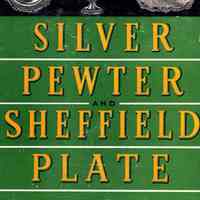 Silver, Pewter and Sheffield Plate