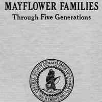 Mayflower families through five generations; : descendents of the Pilgrims who landed at Plymouth, Mass., December 1620