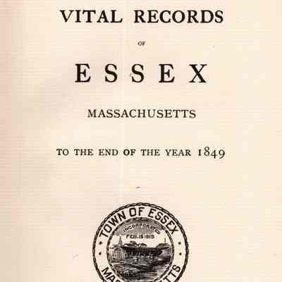 Vital Records of Essex, Massachusetts to the End of the Year 1849.