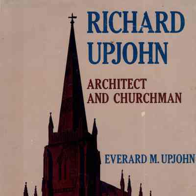 Richard Upjohn, architect and churchman