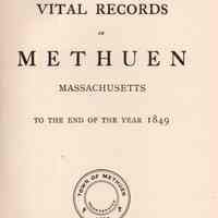 Vital records of Methuen, Massachusetts to the end of the year 1849.