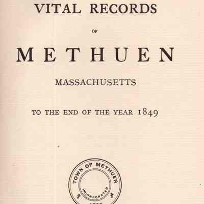 Vital Records of Methuen, Massachusetts to the End of the Year 1849.