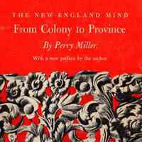 The New England Mind: from Colony to Province