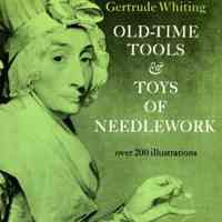 Old-time Tools and Toys of Needlework