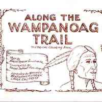 Along the Wampanoag Trail, Historical coloring book