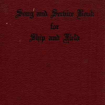 Song and service book for ship and field