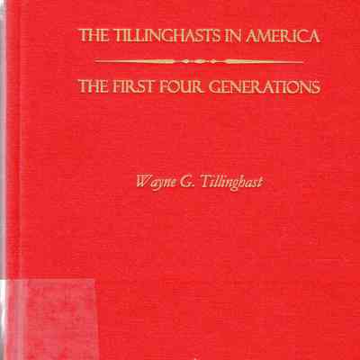 The Tillinghasts in America: The First Four Generations
