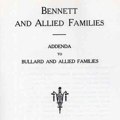 Bennett and Allied Families: Addenda to Bullard and Allied Families