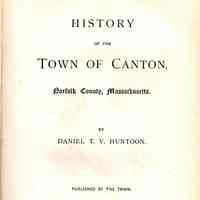 History of the Town of Canton, Norfolk County, Massachusetts.