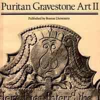 Puritan gravestone art II: The Dublin Seminar for New England Folklife Annual Proceedings 1978