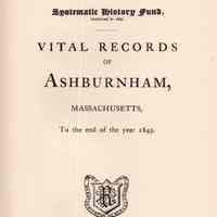 Vital records of Ashburnham, Massachusetts to the end of the year 1849.