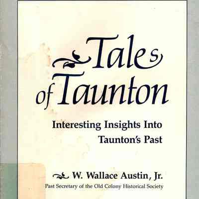 Tales of Taunton: Interesting insights into Taunton's past