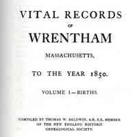 Vital Records of Wrentham, Massachusetts, to the year 1850