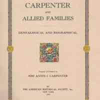 Carpenter and allied families; genealogical and biographical, prepared and printed for Annie I. Carpenter