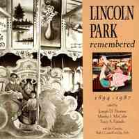 Lincoln Park Remembered, 1894-1987