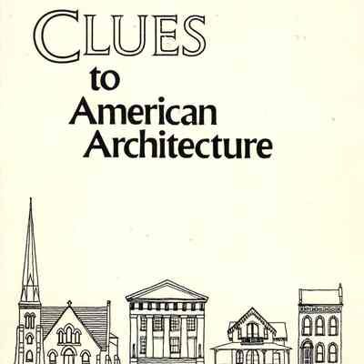 Clues to American Architecture
