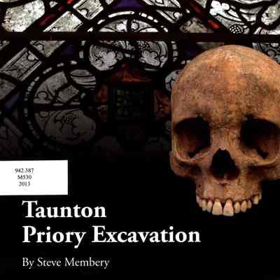 Taunton Priory Excavation