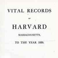 Vital Records of Harvard, Massachusetts, to the year 1850