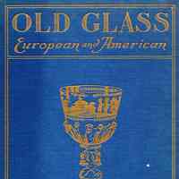 Old Glass, European and American