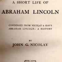 A Short Life of Abraham Lincoln, Condensed from Nicolay & Hay