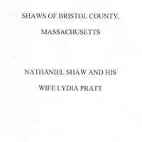 Shaws of Bristol County, Massachusetts: Nathaniel Shaw and his Wife Lydia Pratt