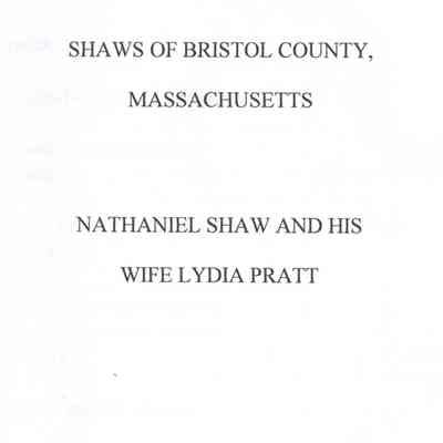 Shaws of Bristol County, Massachusetts: Nathaniel Shaw and his Wife Lydia Pratt