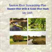 Taunton Stewardship Plan: Taunton River Wild & Scenic River Study: July 2005