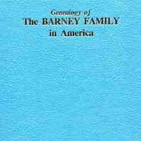 Genealogy of the Barney family in America