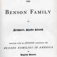 The Benson family of Newport, Rhode Island.; Together with an appendix concerning the Benson families in America of English descent.