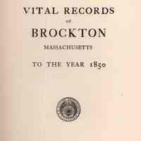 Vital Records of Brockton, Massachusetts, to the year 1850