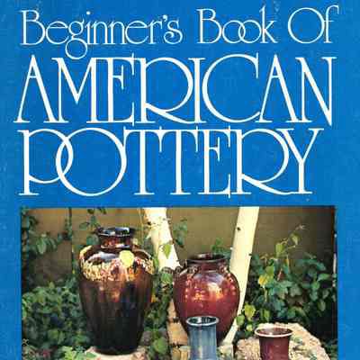 Beginner's Book of American Pottery: Introduction to a field of collecting