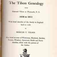 The Tilson genealogy from Edmond Tilson at Plymouth, New England 1638 to 1911; with brief sketches of the family in England back to 1066