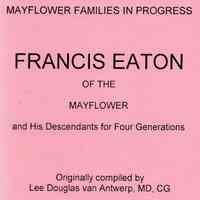 Francis Eaton of the Mayflower and his descendant for four generations