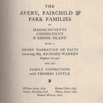 The Avery, Fairchild & Park Families of Massachusetts, Connecticut & Rhode Island
