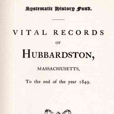 Vital Records of Hubbardston, Massachusetts to the End of the Year 1849.