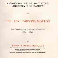 Memoranda relating to the ancestry and family of Hon. Levi Parsons Morton, vice-president of the United States (1889-1893)