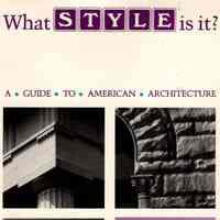 What Style is it?: A guide to American architecture