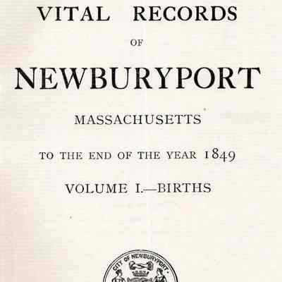 Vital Records of Newburyport, Massachusetts to the End of the Year 1849.