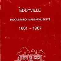 Eddyville, Middleboro, Massachusetts 1661-1987