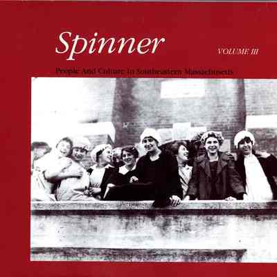 Spinner: people and culture in Southeastern Massachusetts