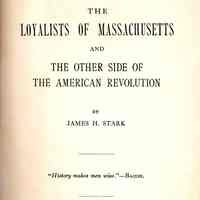 The Loyalists of Massachusetts and the Other Side of the American Revolution