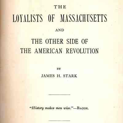 The Loyalists of Massachusetts and the Other Side of the American Revolution