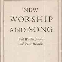 New worship and song; with worship services and source materials