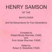 Henry Samson of the Mayflower and His Descendants for Four Generations