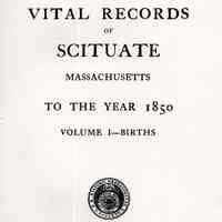 Vital Records of Scituate, Massachusetts, to the year 1850