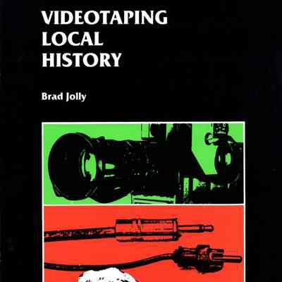 Videotaping Local History