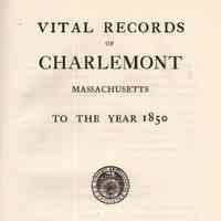 Vital Records of Charlemont, Massachusetts, to the year 1850