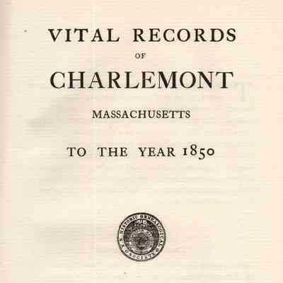 Vital Records of Charlemont, Massachusetts, to the Year 1850