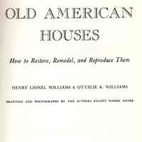 Old American Houses: How to restore, remodel, and reproduce them