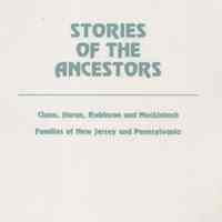 Stories of the ancestors: Clunn, Horan, Robinson and Macintosh families of New Jersey and Pennsylvania